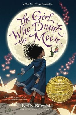  The Girl Who Drank the Moon,  A Magical Tale Of Destiny And Unlikely Heroism From 4th Century Iran!