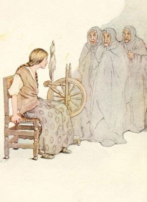  The Story of the Three Spinning Women - A Whimsical Tale Exploring Destiny and Hard Work from 10th Century Spain!